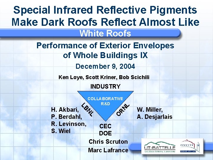 Special Infrared Reflective Pigments Make Dark Roofs Reflect Almost Like White Roofs Performance of