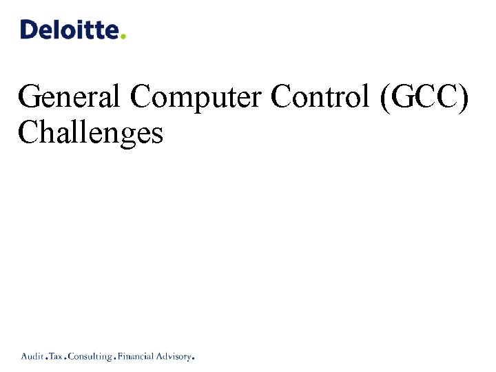 General Computer Control (GCC) Challenges 