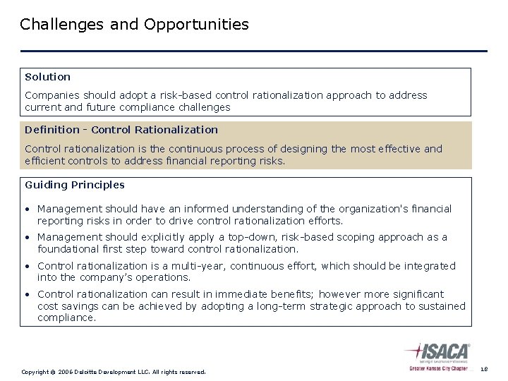 Challenges and Opportunities Solution Companies should adopt a risk-based control rationalization approach to address