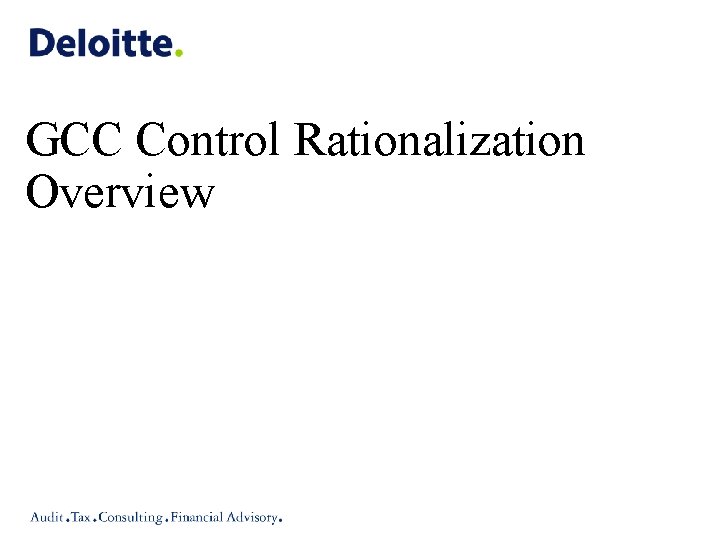 GCC Control Rationalization Overview 