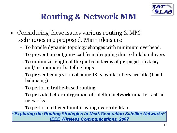 Routing & Network MM • Considering these issues various routing & MM techniques are
