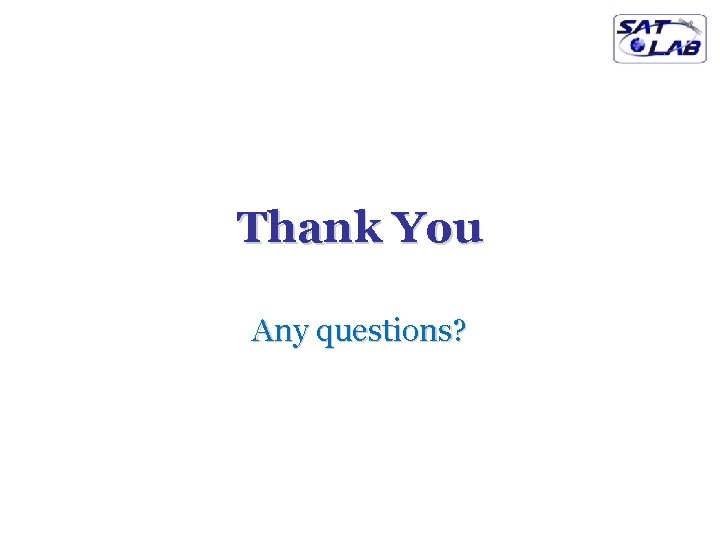 Thank You Any questions? 