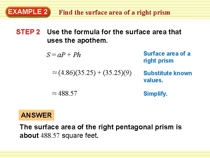 EXAMPLE 2 Find the surface area of a right prism STEP 2 Use the