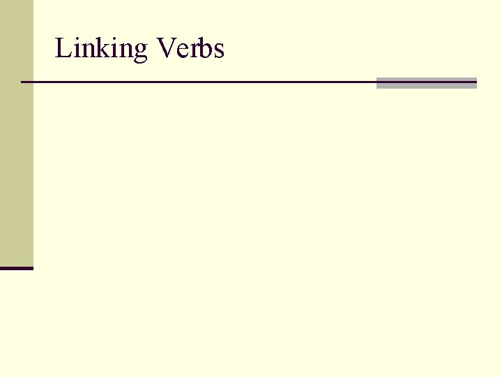 Linking Verbs 