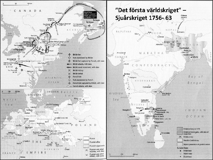 ”Det första världskriget” – Sjuårskriget 1756 - 63 