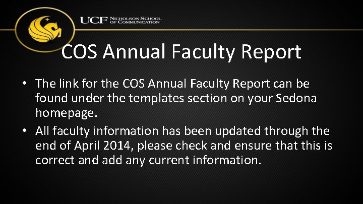 COS Annual Faculty Report • The link for the COS Annual Faculty Report can COS Annual Faculty Report • The link for the COS Annual Faculty Report can