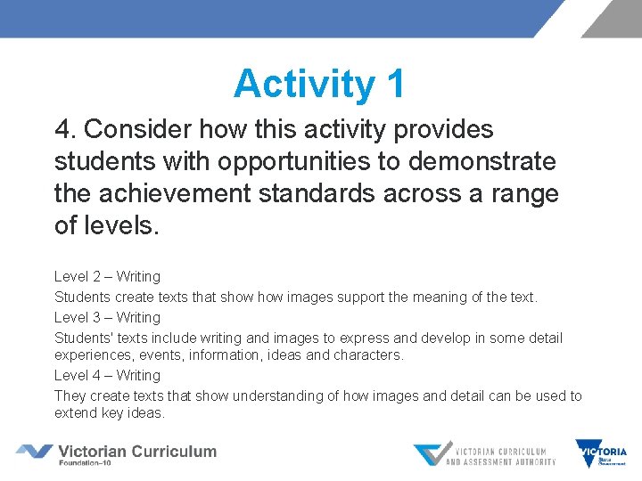 Activity 1 4. Consider how this activity provides students with opportunities to demonstrate the Activity 1 4. Consider how this activity provides students with opportunities to demonstrate the
