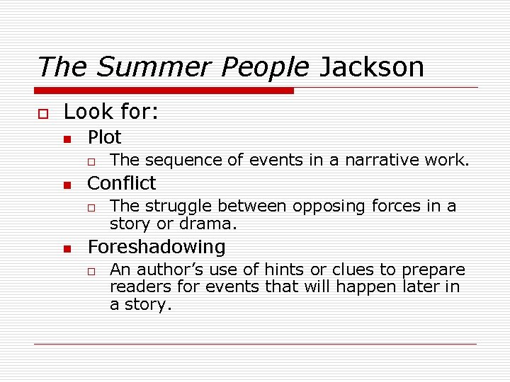 The Summer People Jackson o Look for: n Plot o n Conflict o n