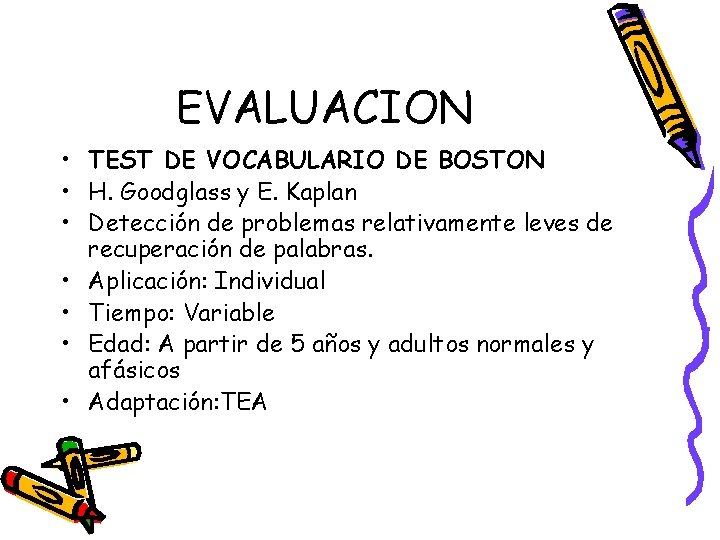 EVALUACION • TEST DE VOCABULARIO DE BOSTON • H. Goodglass y E. Kaplan •