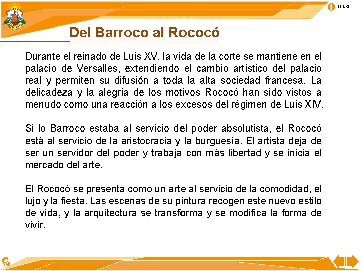 Inicio Del Barroco al Rococó Durante el reinado de Luis XV, la vida de