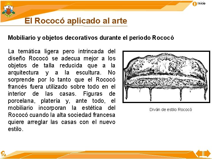 Inicio El Rococó aplicado al arte Mobiliario y objetos decorativos durante el periodo Rococó