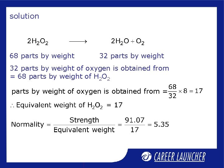solution 68 parts by weight 32 parts by weight of oxygen is obtained from