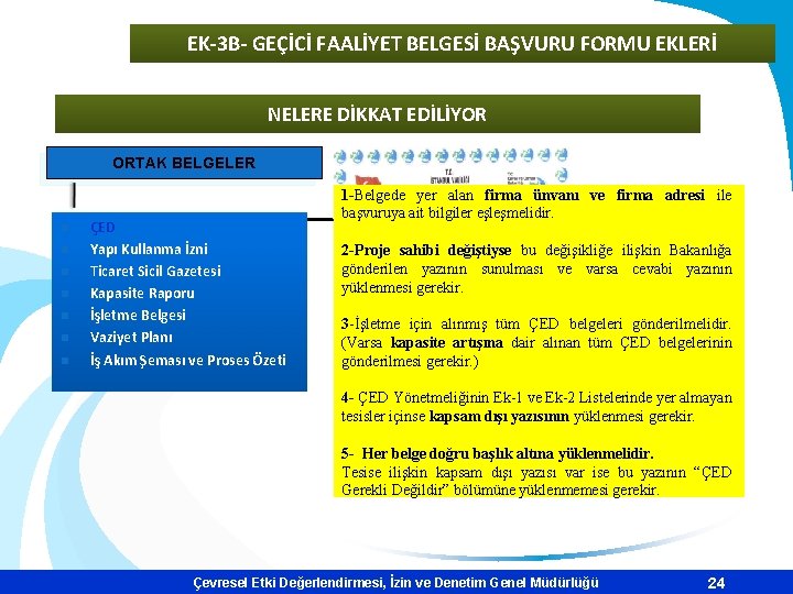 EK-3 B- GEÇİCİ FAALİYET BELGESİ BAŞVURU FORMU EKLERİ NELERE DİKKAT EDİLİYOR ORTAK BELGELER n