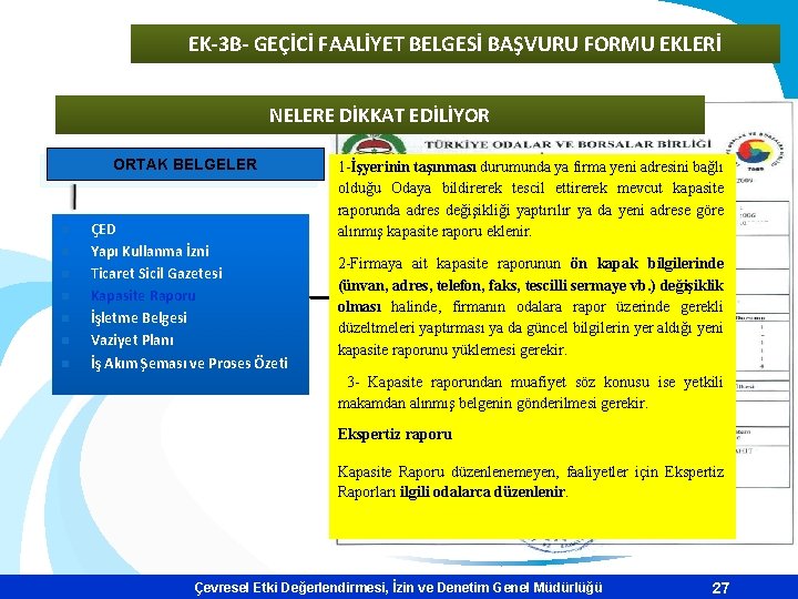 EK-3 B- GEÇİCİ FAALİYET BELGESİ BAŞVURU FORMU EKLERİ NELERE DİKKAT EDİLİYOR ORTAK BELGELER n