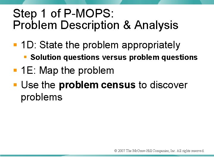 Step 1 of P-MOPS: Problem Description & Analysis § 1 D: State the problem