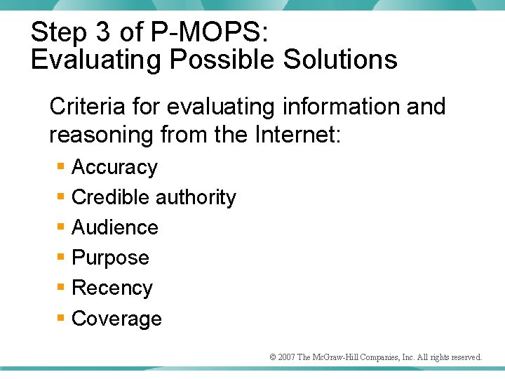 Step 3 of P-MOPS: Evaluating Possible Solutions Criteria for evaluating information and reasoning from