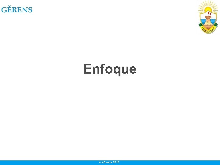 Enfoque (c) Gerens 2010 