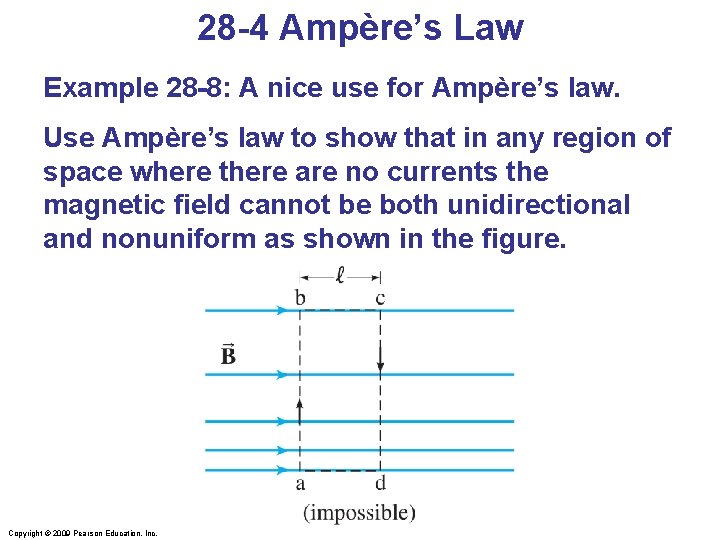 28 -4 Ampère’s Law Example 28 -8: A nice use for Ampère’s law. Use