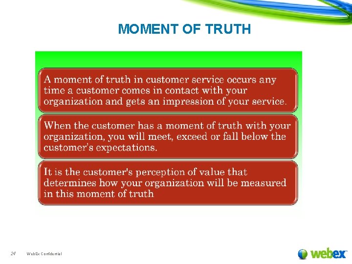 MOMENT OF TRUTH 24 Web. Ex Confidential 