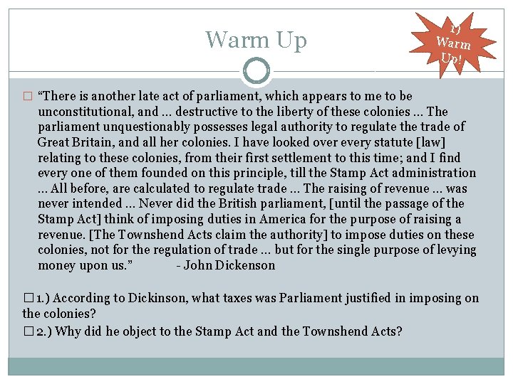 Warm Up 1) Warm Up! � “There is another late act of parliament, which