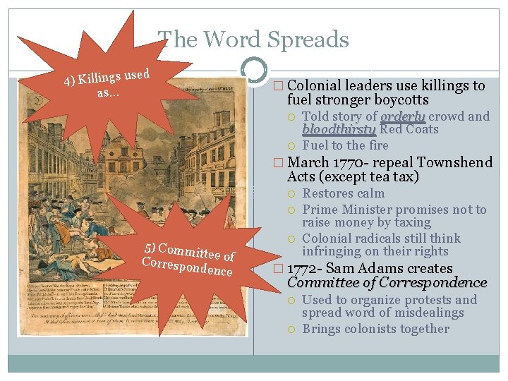 The Word Spreads 4) Killings use as… d � Colonial leaders use killings to