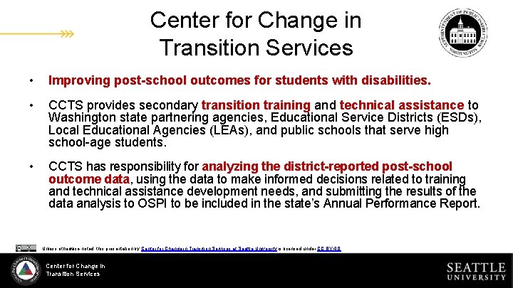 Center for Change in Transition Services • Improving post-school outcomes for students with disabilities.