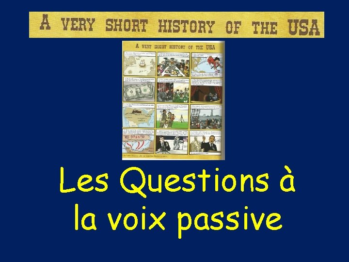 Les Questions à la voix passive 