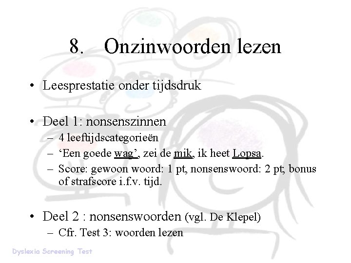 8. Onzinwoorden lezen • Leesprestatie onder tijdsdruk • Deel 1: nonsenszinnen – 4 leeftijdscategorieën