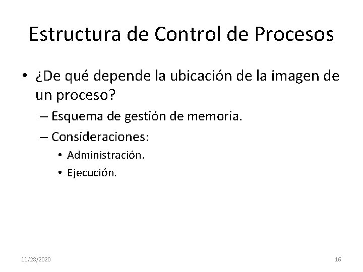 Estructura de Control de Procesos • ¿De qué depende la ubicación de la imagen