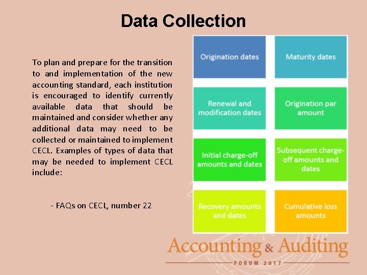 Data Collection To plan and prepare for the transition to and implementation of the