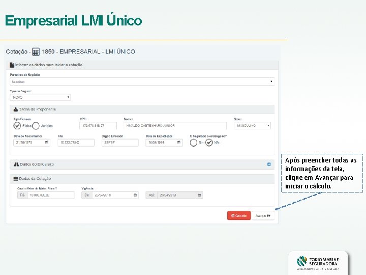 Empresarial LMI Único Após preencher todas as informações da tela, clique em Avançar para