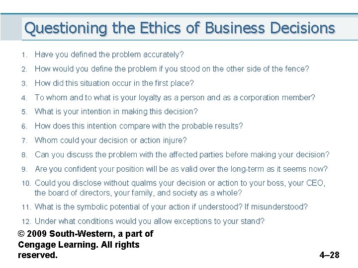 Questioning the Ethics of Business Decisions 1. Have you defined the problem accurately? 2.