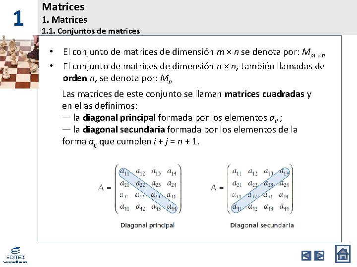 1 Matrices 1. 1. Conjuntos de matrices • El conjunto de matrices de dimensión