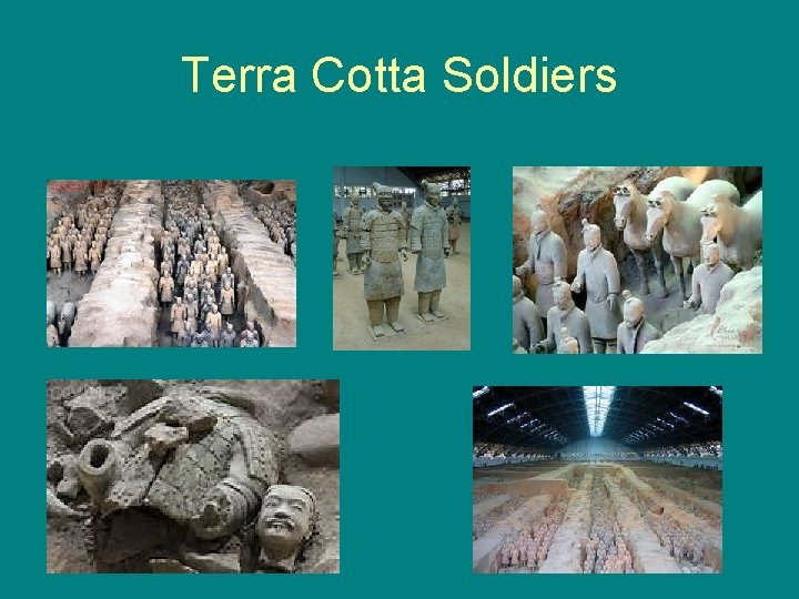 Terra Cotta Soldiers 