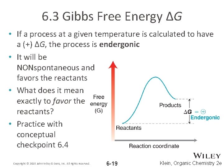 6. 3 Gibbs Free Energy ΔG • If a process at a given temperature