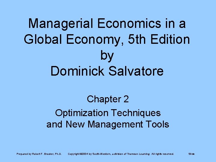Managerial Economics in a Global Economy, 5 th Edition by Dominick Salvatore Chapter 2