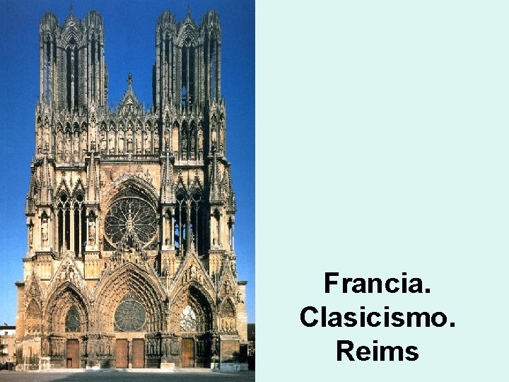 Francia. Clasicismo. Reims 