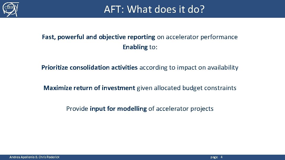 AFT: What does it do? CERN Fast, powerful and objective reporting on accelerator performance