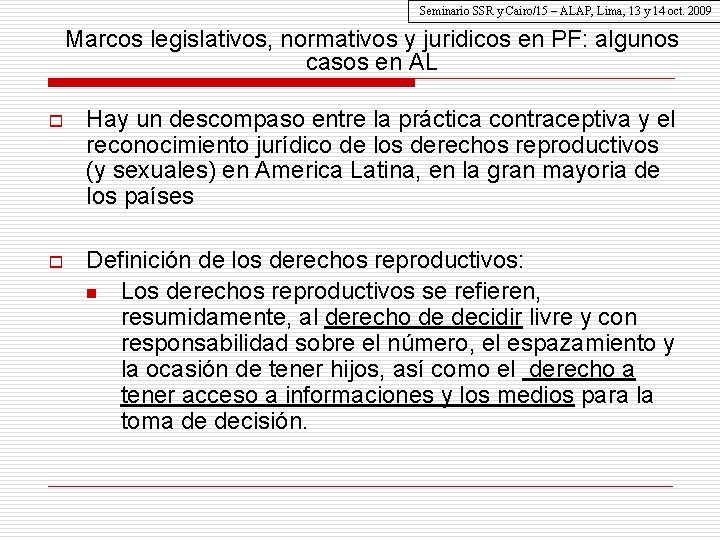 Seminario SSR y Cairo/15 – ALAP, Lima, 13 y 14 oct. 2009 Marcos legislativos, Seminario SSR y Cairo/15 – ALAP, Lima, 13 y 14 oct. 2009 Marcos legislativos,