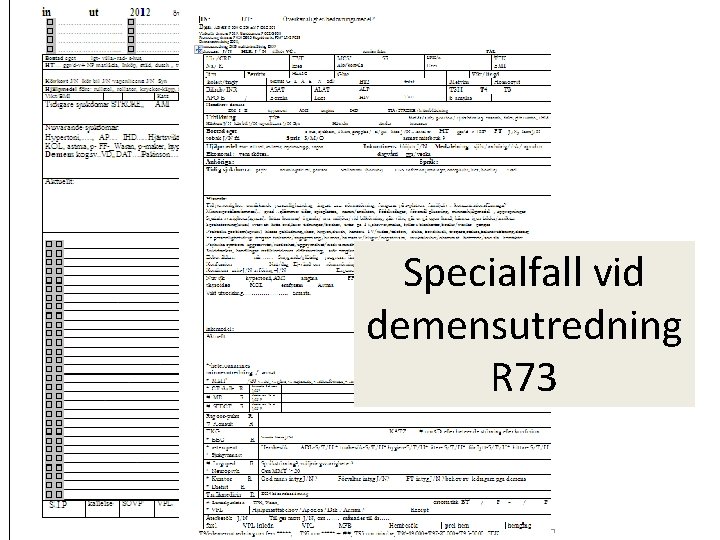 Specialfall vid demensutredning R 73 