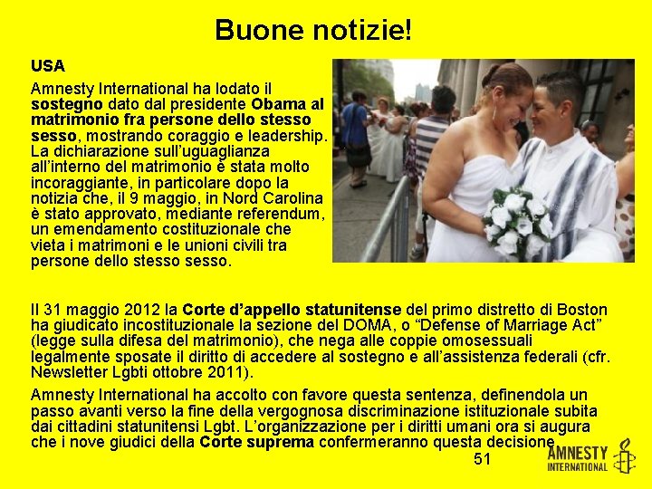 Buone notizie! USA Amnesty International ha lodato il sostegno dato dal presidente Obama al