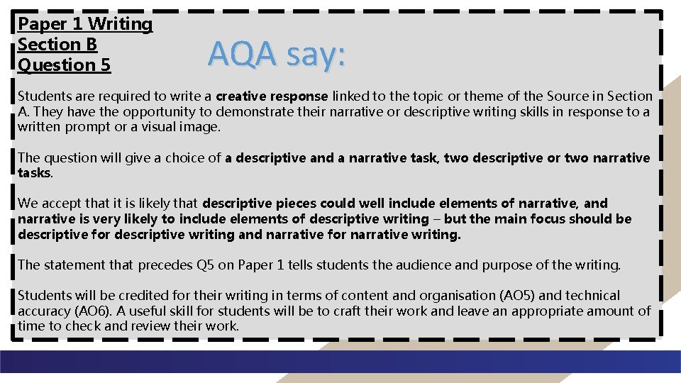 Paper 1 Writing Section B Question 5 AQA say: Students are required to write