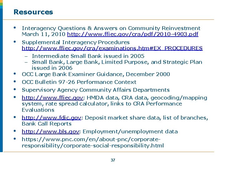 Resources • • • Interagency Questions & Answers on Community Reinvestment March 11, 2010 Resources • • • Interagency Questions & Answers on Community Reinvestment March 11, 2010