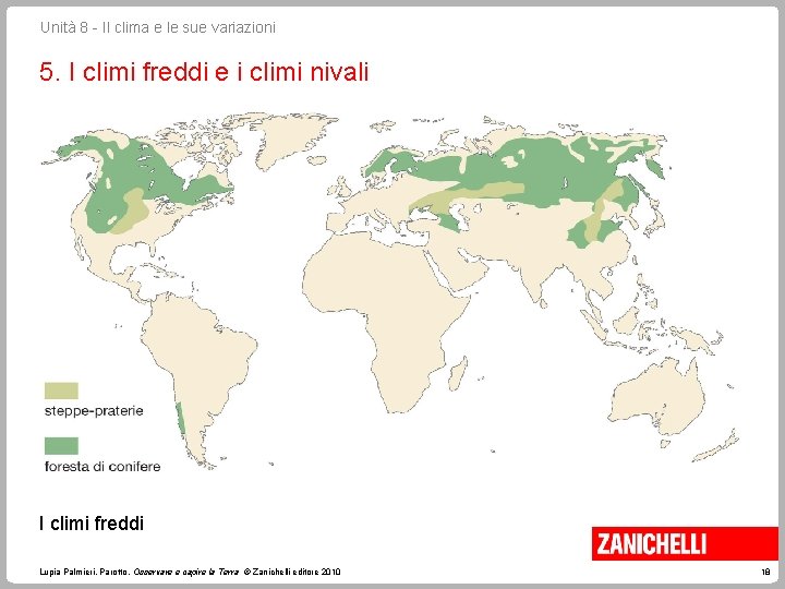 Unità 8 - Il clima e le sue variazioni 5. I climi freddi e