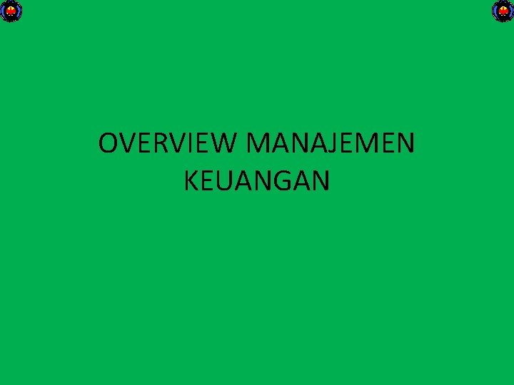 OVERVIEW MANAJEMEN KEUANGAN 