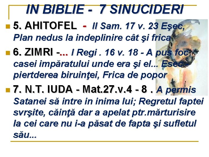 IN BIBLIE - 7 SINUCIDERI n 5. AHITOFEL - II Sam. 17 v. 23