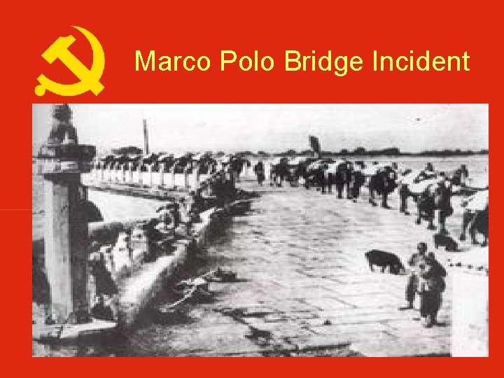 Marco Polo Bridge Incident 