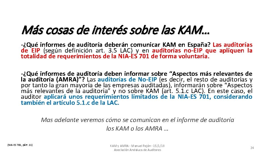 Más cosas de interés sobre las KAM… -¿Qué informes de auditoría deberán comunicar KAM