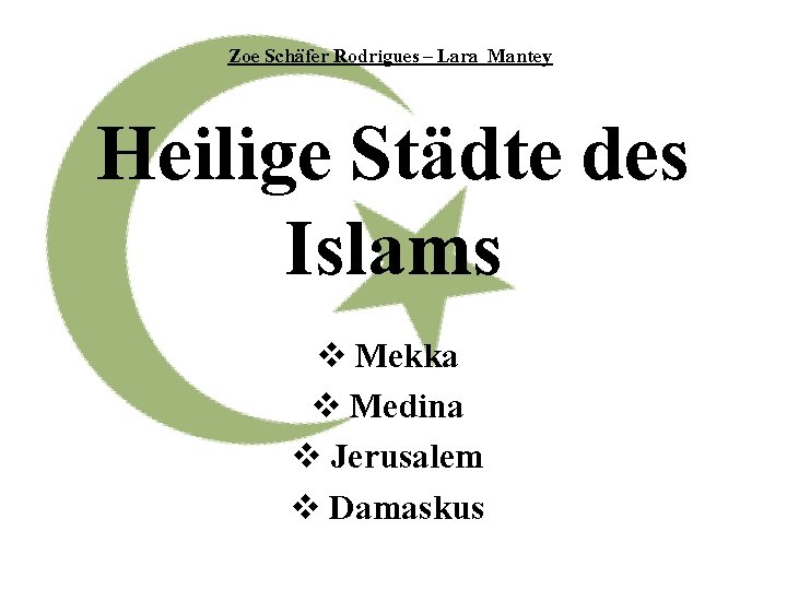 Zoe Schäfer Rodrigues – Lara Mantey Heilige Städte des Islams v Mekka v Medina