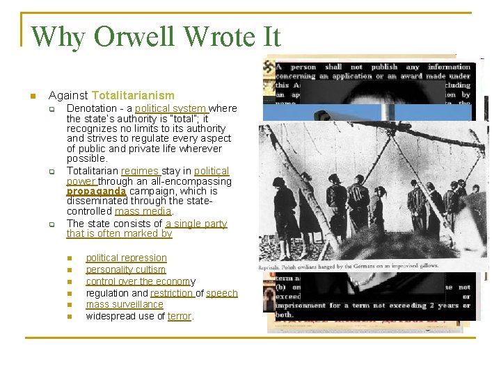 Why Orwell Wrote It n Against Totalitarianism q q q Denotation - a political Why Orwell Wrote It n Against Totalitarianism q q q Denotation - a political